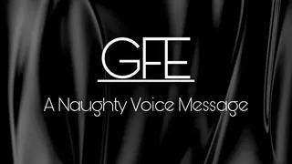 GFE: A Naughty Voice Message