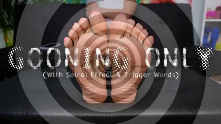 Gooning Only (With Spiral and Trigger Words)