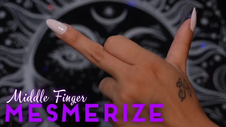 Middle Finger Mesmerize