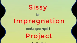 Sissy Impregnation Project