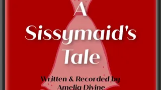 A Sissymaid's Tale