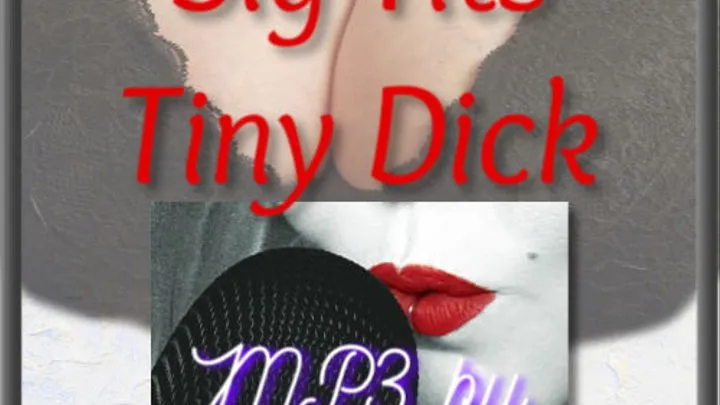 Big Tits Tiny Dick | Small Penis Humiliation
