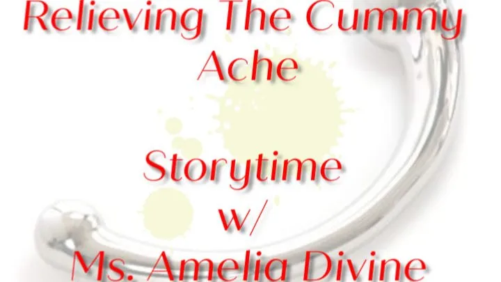 Relieving The Cummy Ache | Sissy Story-time