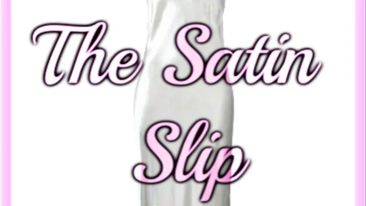 The Satin Slip