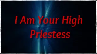 I Am Your High Priestess | Mesmerizing ASMR