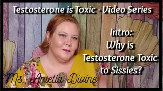 Testosterone is Toxic - Intro