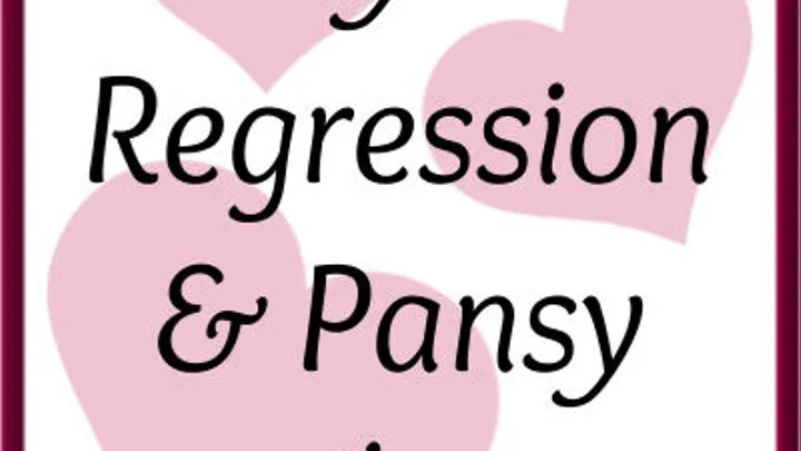 Sissy Girl | Regression & Pansy Play