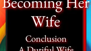 Becoming Her Wife Conclusion | A Dutiful Wife