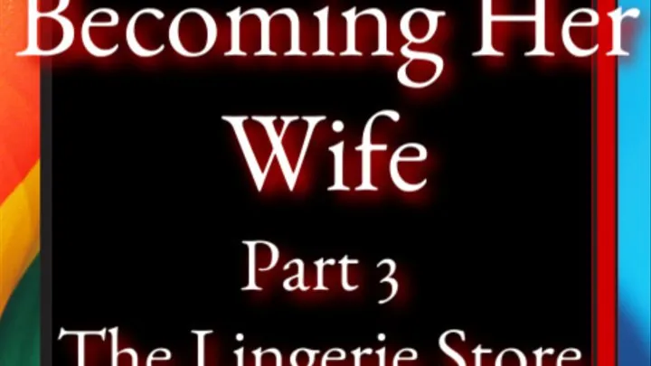 Becoming Her Wife Part 3 | The Lingerie Store