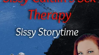 Sissy Caitlin's Sex Therapy | Sissy Storytime