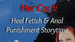 Her Heel Became Her Cock | Heel Fetish Anal Punishment