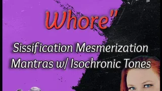 "I Am A Cock Whore" Sissification Mesmerization Mantras w Isochronic Tones