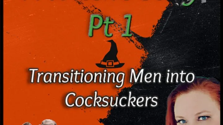 A Witch's Story PT 1 | Transitioning Men into Cocksuckers | | Mental Domination