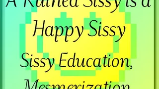 A Ruined Sissy is a Happy Sissy; Sissy Education, Mesmerization