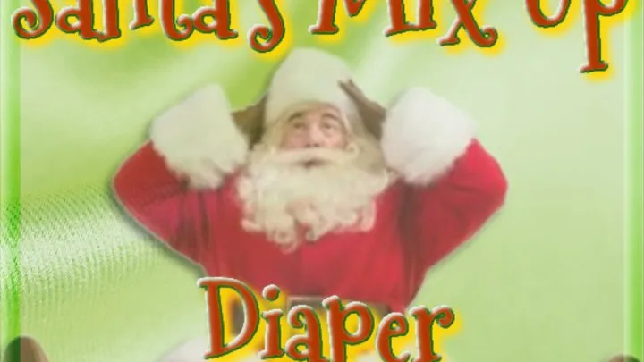 Santa's Mix Up | Diaper Humiliation