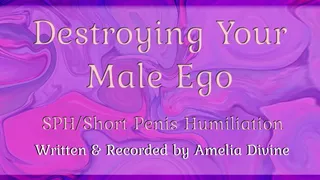Destroying Your Male Ego | Short Penis Humiliation