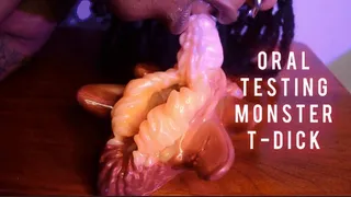 Oral Testing Creature T-Dick