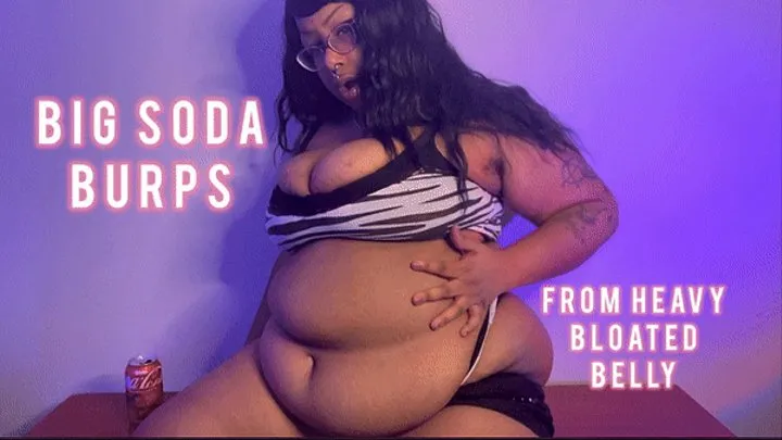 Fat Femdom Bloated Belly Soda Burping