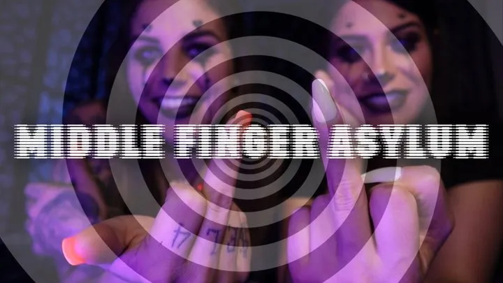 Middle Finger Asylum [Spiral]