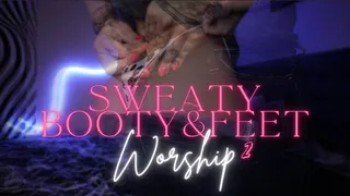 Sweaty Booty & Feet Worship 2