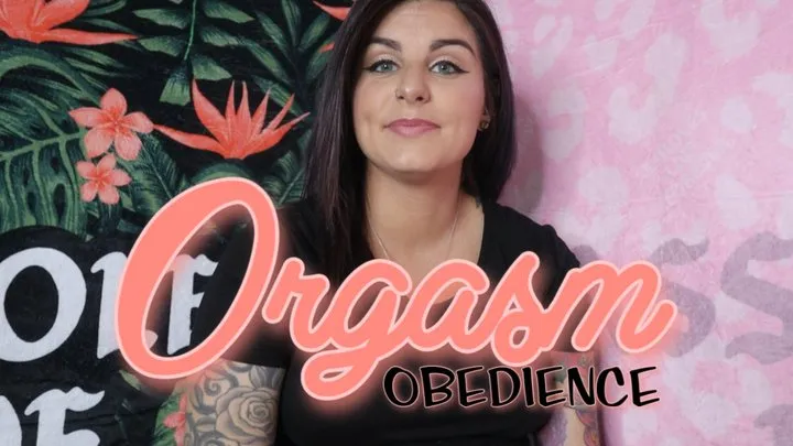 Orgasm Obedience