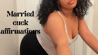Married cuckold affirmations