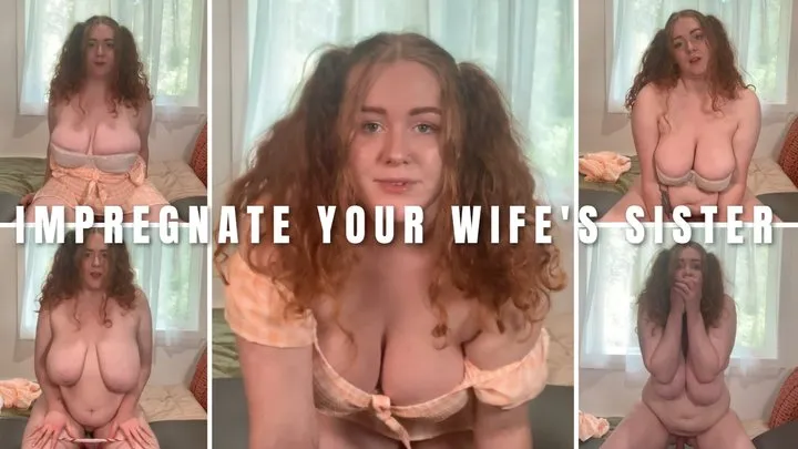 Impregnate Your Wife's Little Step-sister | Your Step-sister in Law