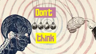 Don't think