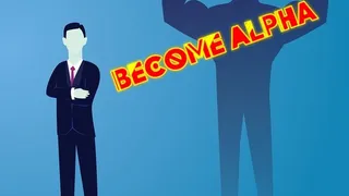 Become Alpha