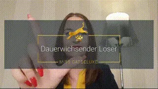 Dauerwichsender Loser