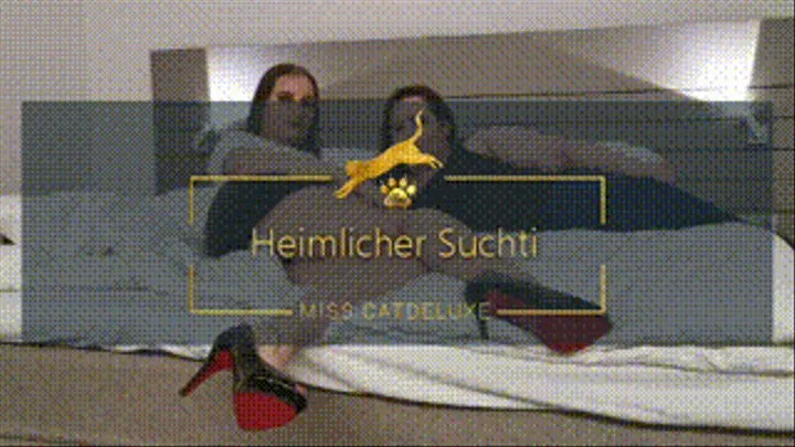 Heimlicher Suchti