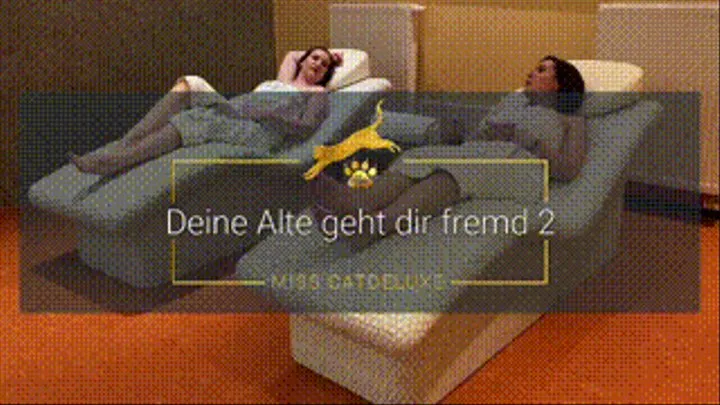 Deine Alte geht dir fremd 2