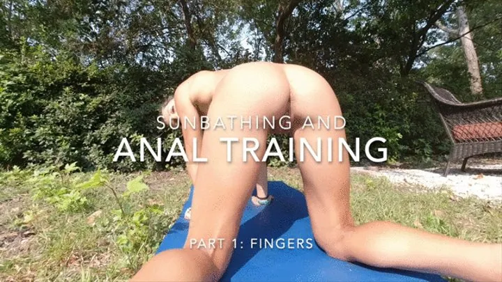 Sunbathing and Anal Training - Lora Cross