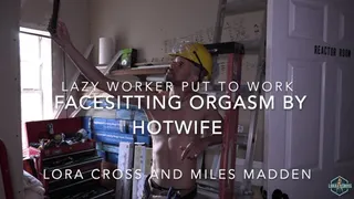Housewife has other job in mind for lazy Construction Worker - Facesitting Orgasm