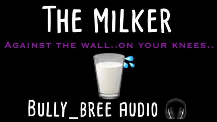 The Milker Audio