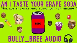 Can I Taste Your Grape Soda? Audio