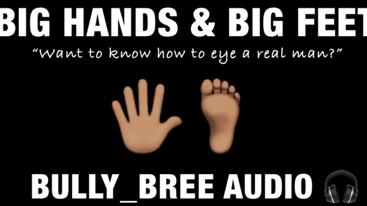 Big Hands, Big Feet Audio