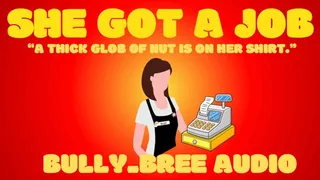 She Got A Job Audio