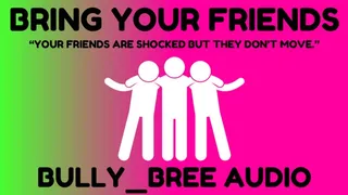 Bring Your Friends Audio