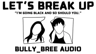 Let's Breakup Audio