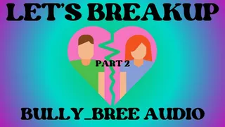 Let's Breakup (Phase 2) Audio