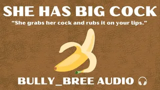 She Has A Big Cock Audio