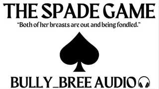 The Spade Game Audio