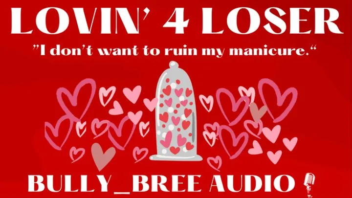 Lovin' 4 Loser Audio