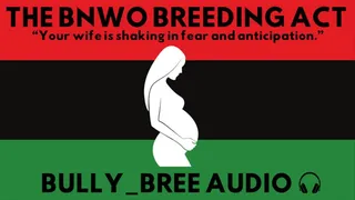 The BNWO Breeding Act Audio