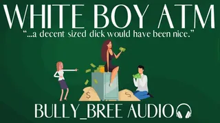 White Boy ATM Audio