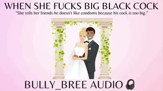 When She Fucks Big Black Cock Audio