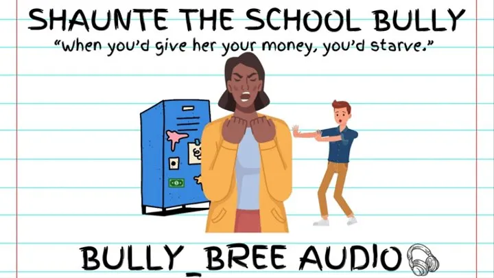 Shaunte The School Bully Audio