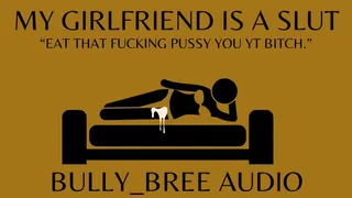 My Girlfriend Is A Slut Audio