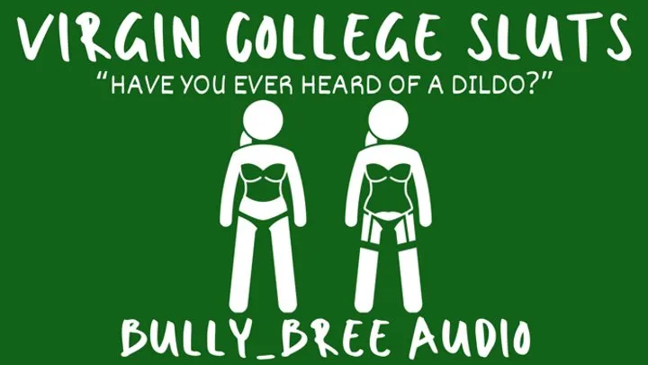 Virgin College Sluts Audio